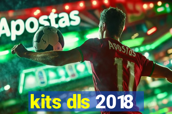 kits dls 2018